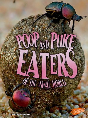 cover image of Poop and Puke Eaters of the Animal World